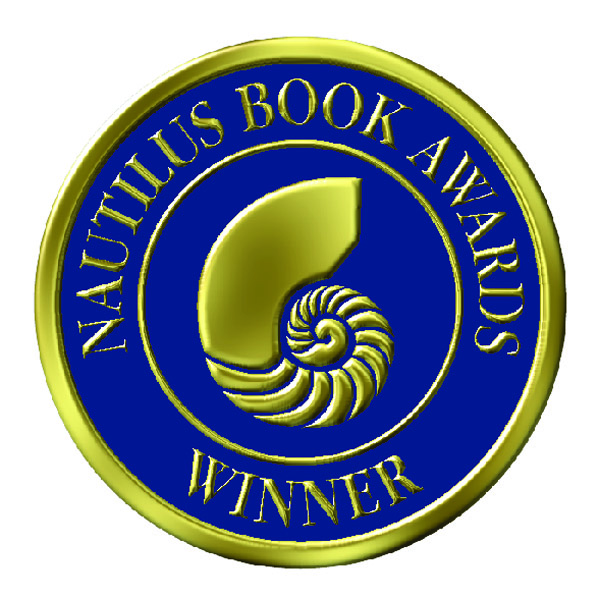 Grand Prize Winner - Nautilus Book Awards